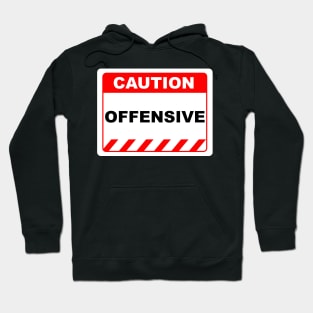 Funny Human Caution Label / Sign OFFENSIVE Sayings Sarcasm Humor Quotes Hoodie